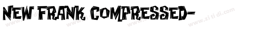 New Frank Compressed字体转换